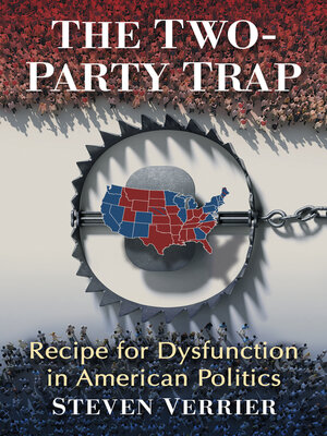 cover image of The Two-Party Trap